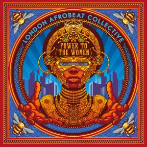 收聽London Afrobeat Collective的Power to the Women (Radio Edit)歌詞歌曲
