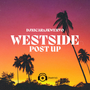 Album Westside Post Up oleh JKwervo