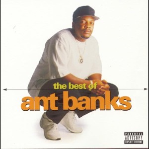 Ant Banks的專輯The Best Of Ant Banks