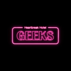 Dengarkan Heartbreak Hotel (feat. DeVita) lagu dari Geeks dengan lirik