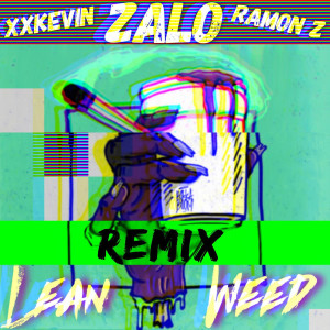 Listen to Lean & ** (Remix |Explicit) song with lyrics from Zalo