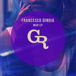 Album Mad EP from Francesco Dinoia