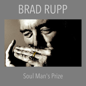 Brad Rupp的专辑Soul Man's Prize