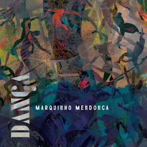 Marquinho Mendonça的專輯Dança