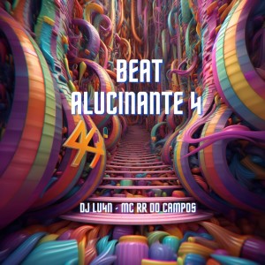 Listen to Beat Alucinante 4 (Explicit) song with lyrics from Dj lu4n