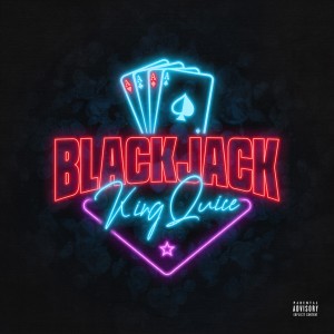 King Quice的專輯Blackjack (Explicit)