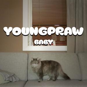 ดาวน์โหลดและฟังเพลง BABY พร้อมเนื้อเพลงจาก YOUNGPRAW