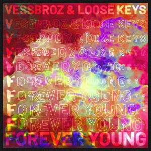 ดาวน์โหลดและฟังเพลง Forever Young (Extended Version) พร้อมเนื้อเพลงจาก Vessbroz