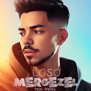 Loso的專輯Mérgezel (feat. M-Shey) (Explicit)