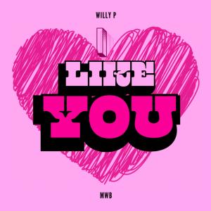 WILLY P的專輯I Like You