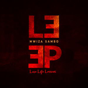 อัลบัม Love Life Lessons ศิลปิน Mwiza Sambo