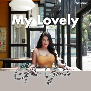 Dengarkan My Lovely lagu dari Gita Youbi dengan lirik