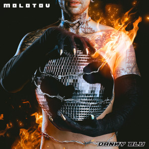 Danny Blu的專輯MOLOTOV (Explicit)