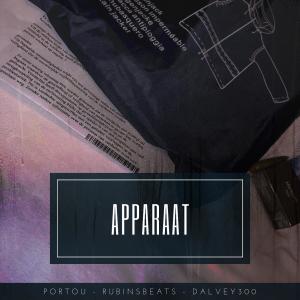 收聽Portou的Apparaat (feat. RubinsBeats & Dalvey300) (Explicit) (feat. RubinsBeats & Dalvey300|Explicit)歌詞歌曲