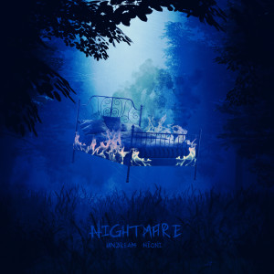 Listen to Nightmare song with lyrics from UNDREAM