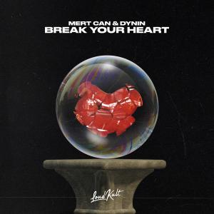 Album Break Your Heart oleh Dynin
