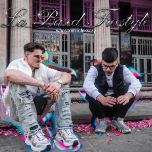 收聽whosdom的la_based_freestyle (feat. Fekko ZY) (Explicit)歌詞歌曲