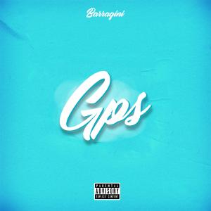 收聽Barragini的GPS (Explicit)歌詞歌曲