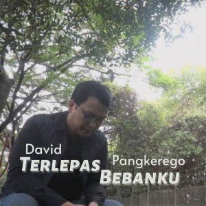 Listen to Terlepas Bebanku song with lyrics from David Pangkerego
