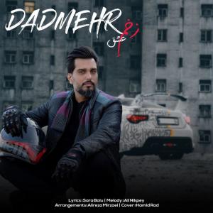 Listen to Zakhme Eshgh song with lyrics from Dadmehr