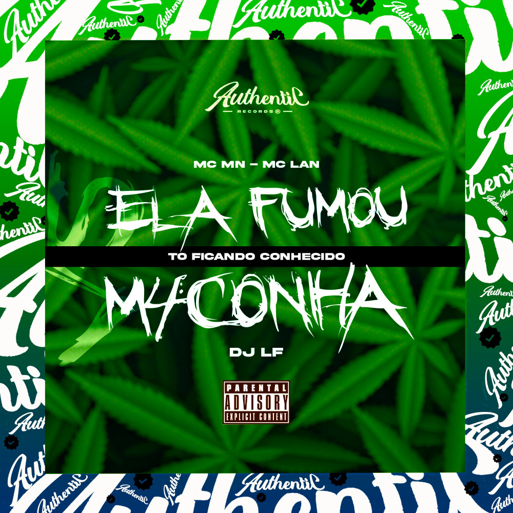 Ela Fumou Maconha Vs Tó Ficando Conhecido (feat. MC MN & MC Lan) (Explicit)
