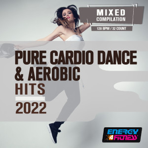 Album Pure Cardio Dance & Aerobic Hits 2022 (15 Tracks Non-Stop Mixed Compilation For Fitness & Workout - 128 Bpm / 32 Count) oleh DJ Space'C