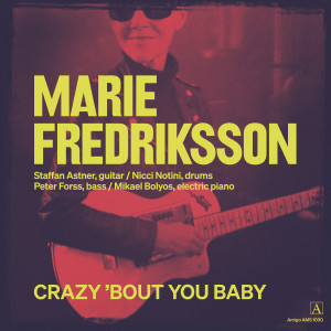 Marie Fredriksson的專輯Crazy 'Bout You Baby