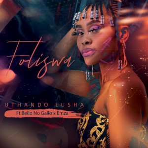 Album Uthando Lusha from Foliswa