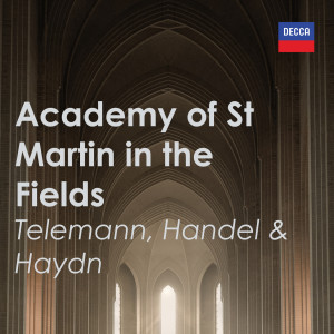 Academy of St Martin in the Fields的專輯Academy of St Martin in the Fields - Telemann, Handel & Haydn