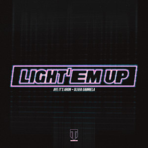 Listen to Light'em Up song with lyrics from Ayeitsaron
