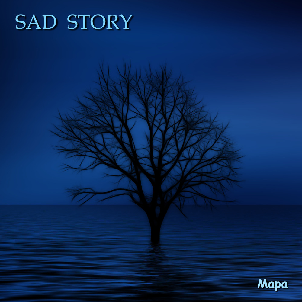 Sad Story