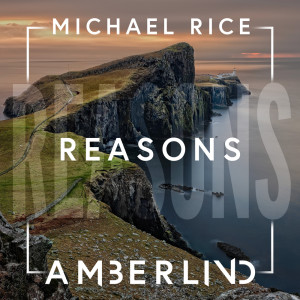 Michael Rice的專輯Reasons