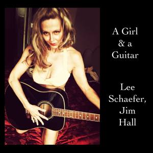 Album A Girl & a Guitar from Lee Schaefer