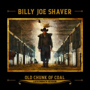 Billy Joe Shaver的專輯Old Chunk of Coal (Luckenbach Session)