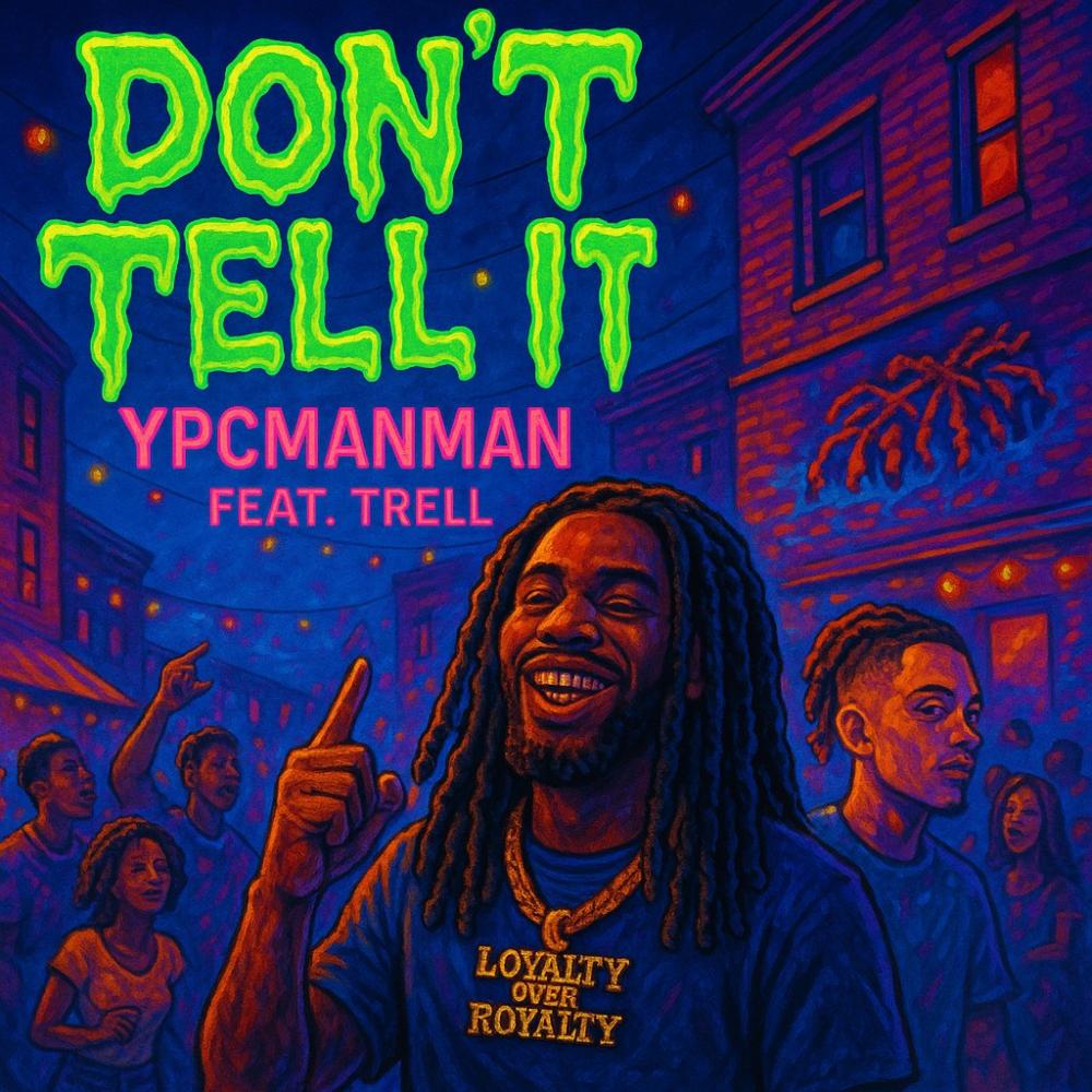 Dont Tell It (feat. Trell) (Explicit)