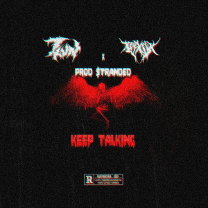 Dengarkan KEEP TALKING (Explicit) lagu dari PRXJEK dengan lirik