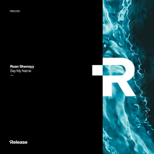 Album Say My Name from Roan Shenoyy