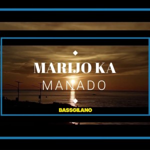Album Marjo Ka Manado oleh Bassgilano