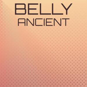 Various的专辑Belly Ancient