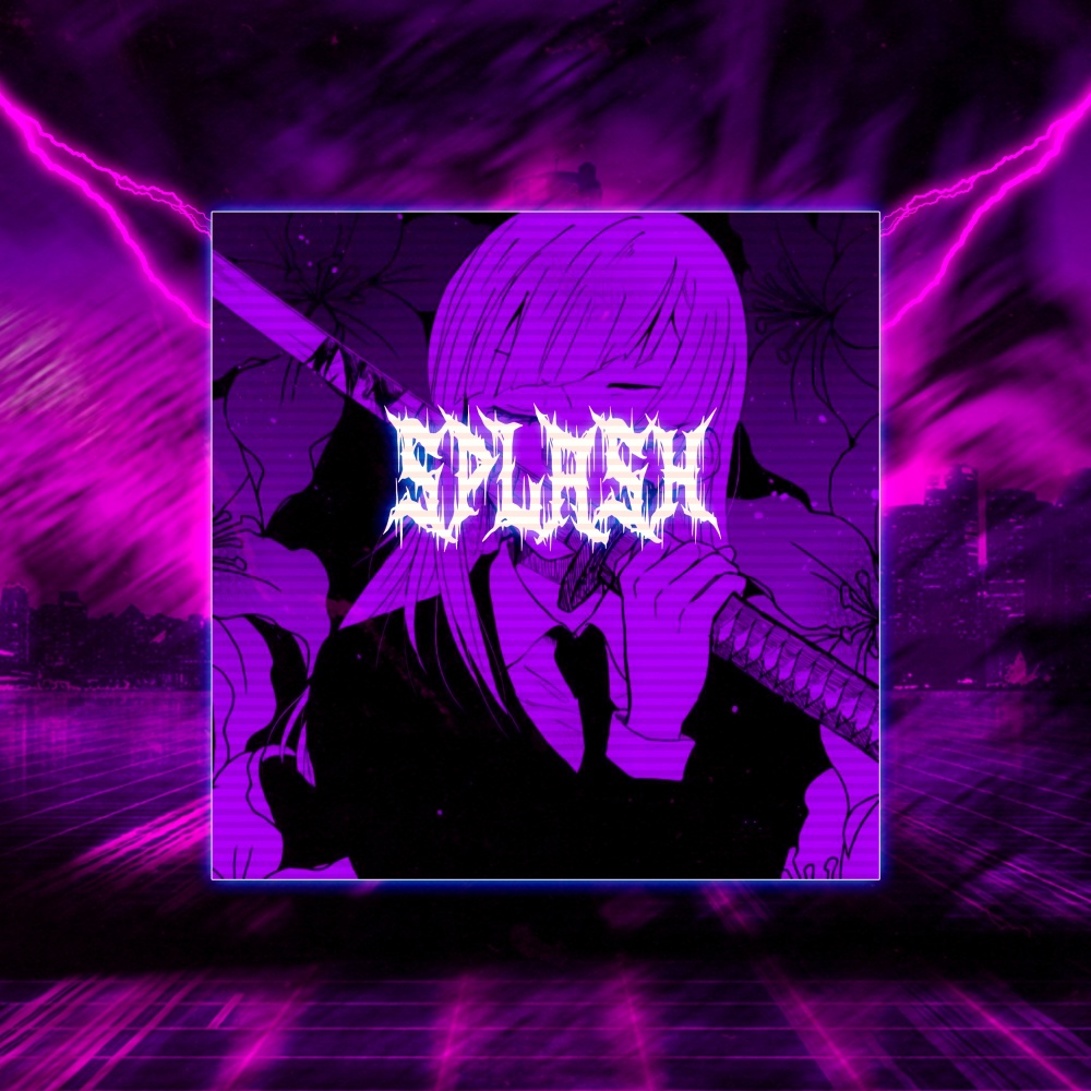Splash (Explicit)