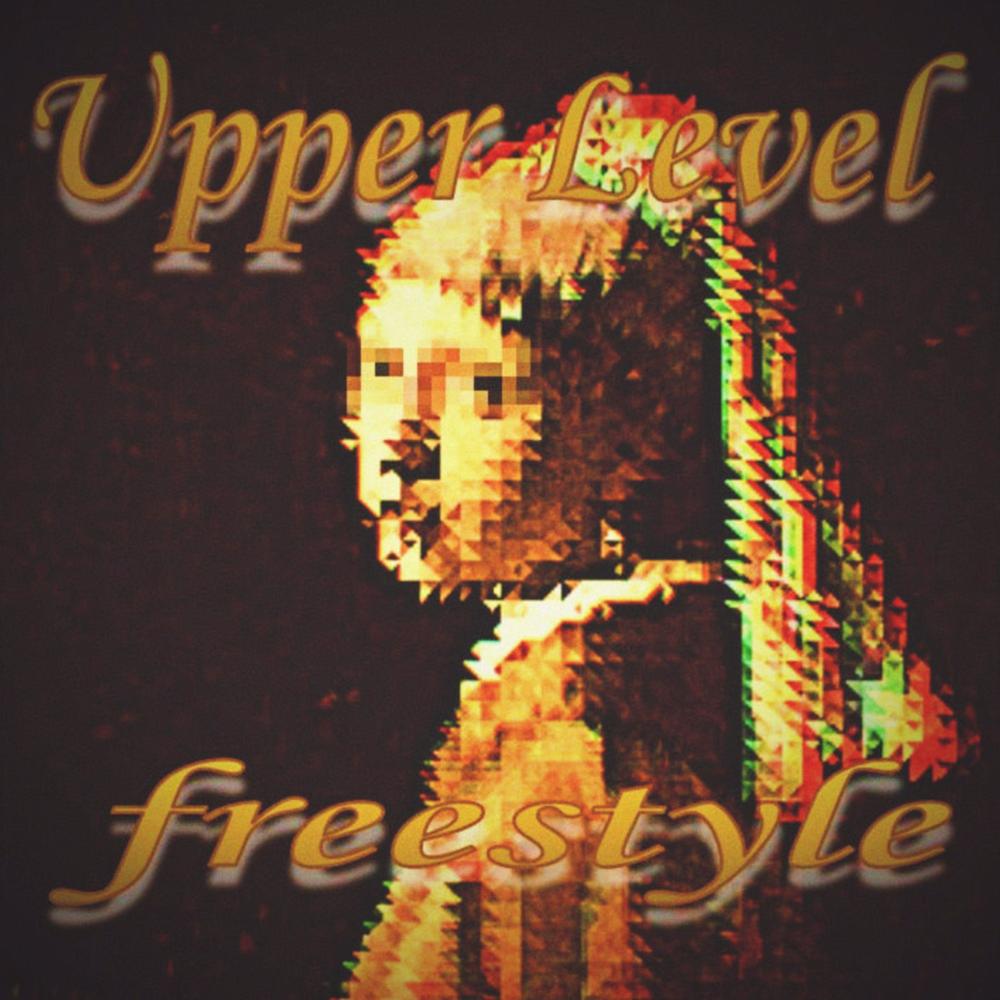 Upper Level Freestyle (Explicit)
