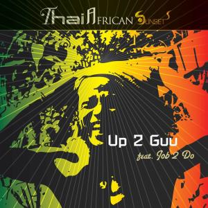 Up 2 Guu的专辑Thai African Sunset