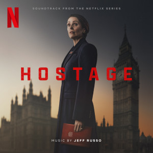 Jeff Russo的專輯Hostage (Soundtrack from the Netflix Series)