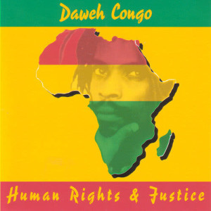 收聽Daweh Congo的Human Rights & Justice歌詞歌曲