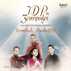 收聽Indah Dewi Pertiwi的Kembali PadaMu歌詞歌曲