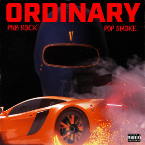 Album Ordinary (feat. Pop Smoke) oleh PnB Rock