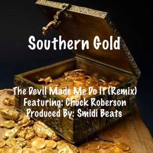 Smidi Beats的專輯The Devil Made Me Do It (feat. Chuck Roberson) [Remix]