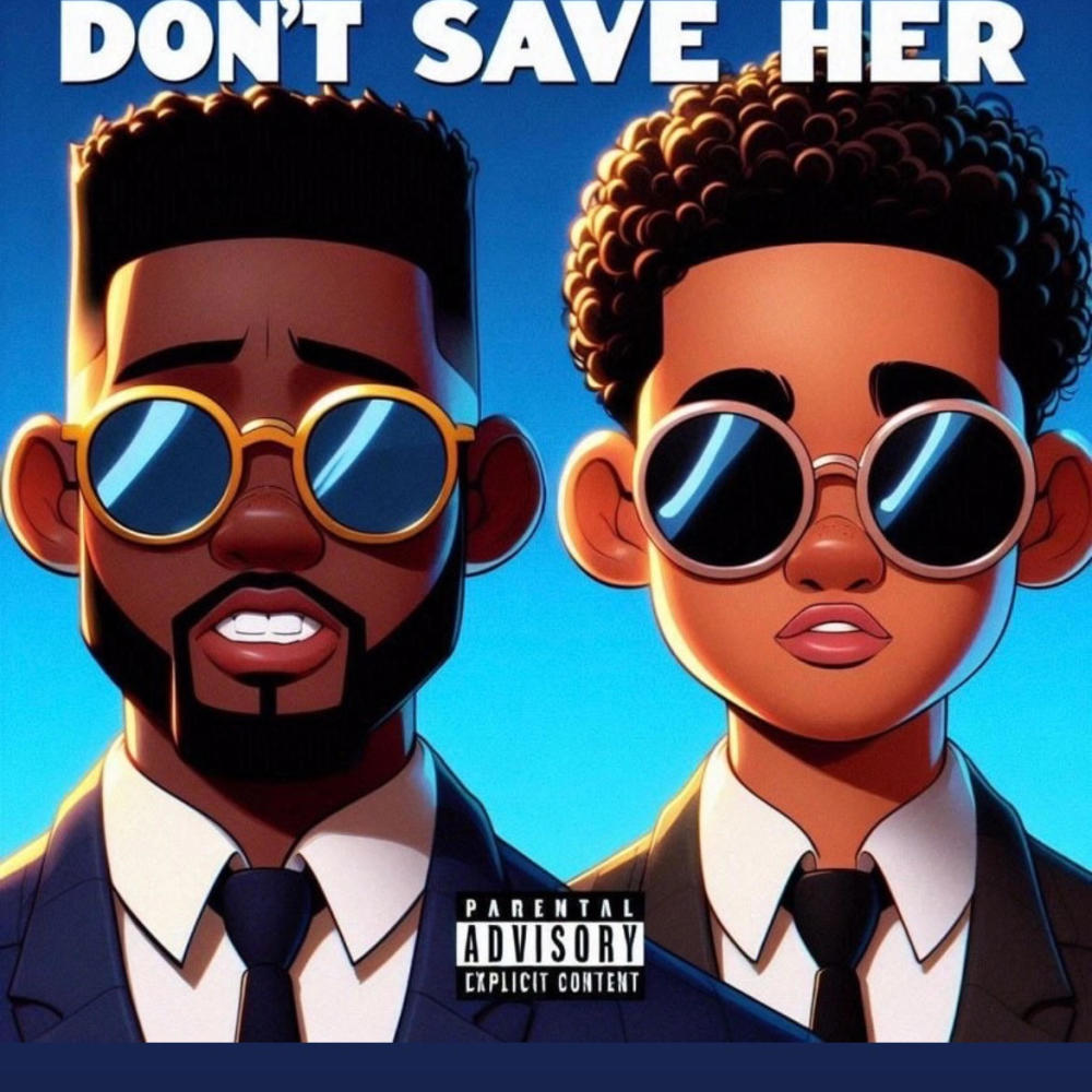 Don't Save Her (feat. Blvcksheep) (Explicit)