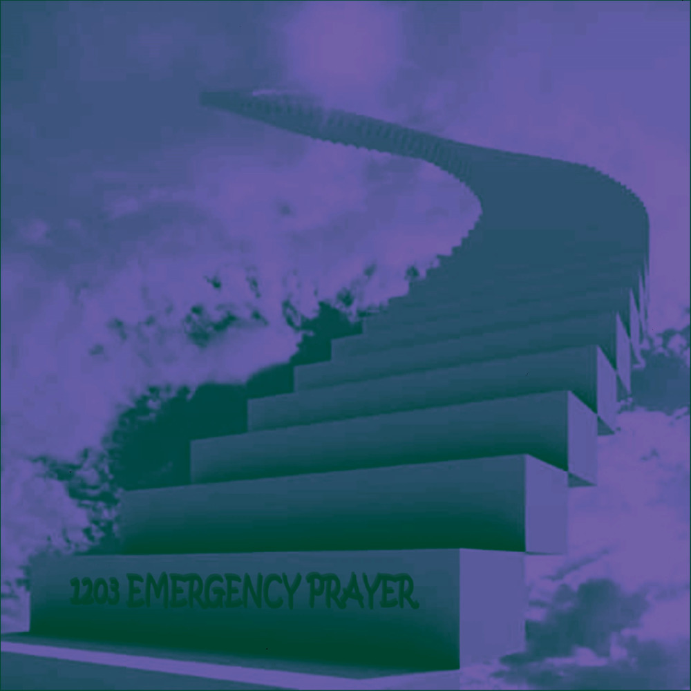 1203 Emergency Prayer