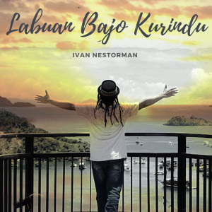 Album Labuan Bajo Kurindu from Ivan Nestorman